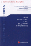 Droit processuel civil de l’Union européenne
